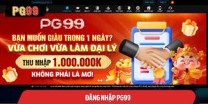 Đăng Nhập PG99: Hướng Dẫn Chi Tiết, Dễ Dàng Chỉ Trong 1 Phút