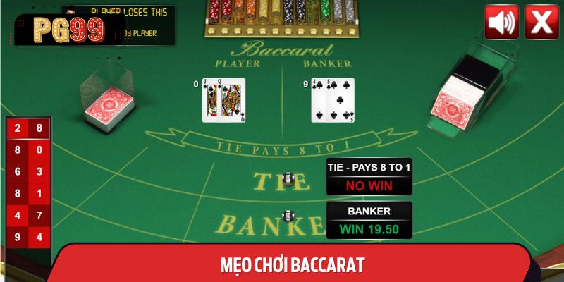 Mẹo Chơi Baccarat - Thủ Thuật Giúp Chiến Thắng Dễ Dàng Hơn