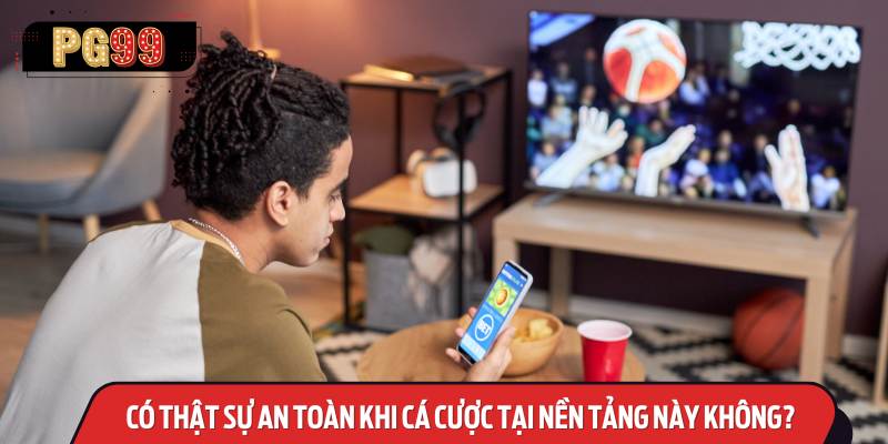 Hệ thống bảo mật an toàn cho người chơi PG99